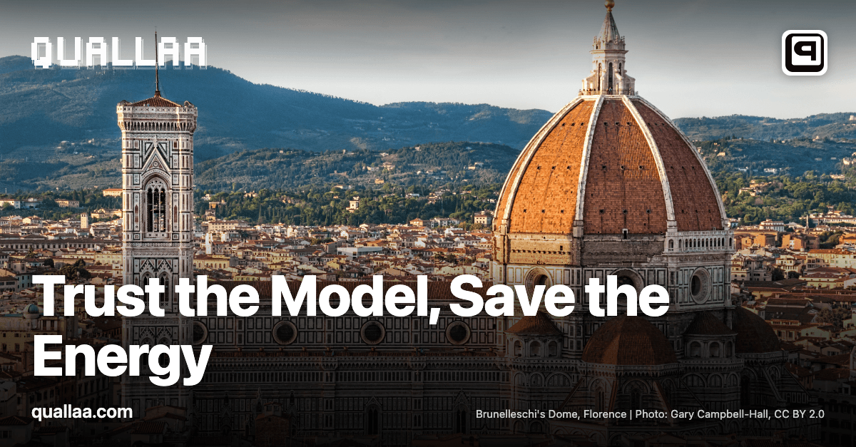 Trust the Model, Save the Energy — title set over Brunelleschi's dome of Florence Cathedral